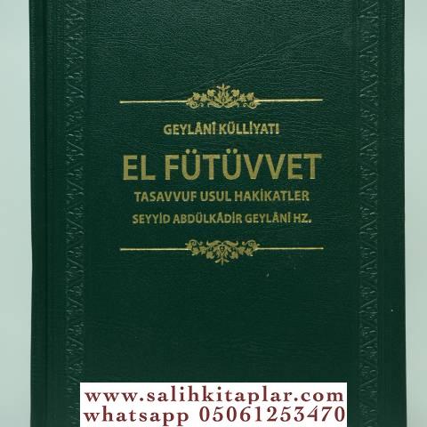 El Fütüvvet Tasavvuf Usul Hakikatler