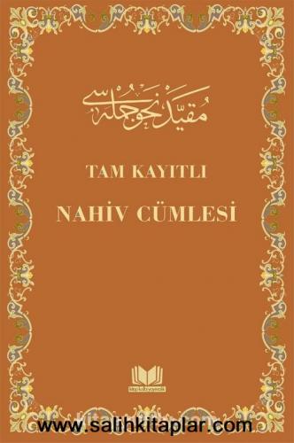 Tam Kayıtlı Nahiv Cümlesi - Eski Usul Medrese Yazısı